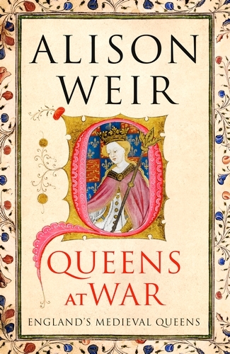 Book cover of #4 - Queens at War by Alison Weir