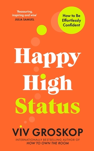 Book cover of Happy High Status by Viv Groskop