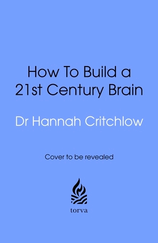 Book cover of The 21st Century Brain by Hannah Critchlow