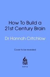 Book cover of The 21st Century Brain by Hannah Critchlow