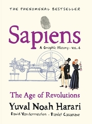 Book cover of Sapiens Graphic Novel Volume 4 by Yuval Noah Harari