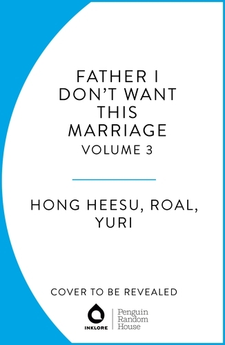 Book cover of Father, I Don't Want This Marriage, Vol. 2 by Hong Heesu, Yuri