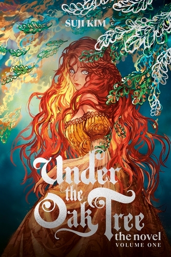 Book cover of Under the Oak Tree, Vol. 1 (novel) by Suji Kim