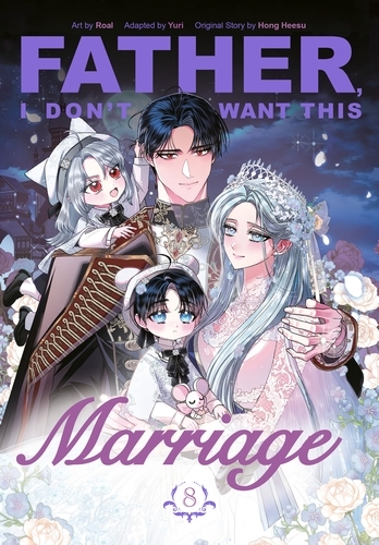Book cover of Father, I Don't Want This Marriage, Vol. 8 by Hong Heesu, Yuri