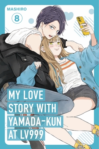 Book cover of My Love Story with Yamada-kun at Lv999, Vol. 8 by Mashiro