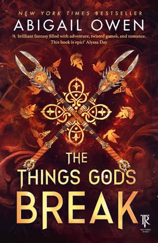 Book cover of The Things Gods Break by Abigail Owen