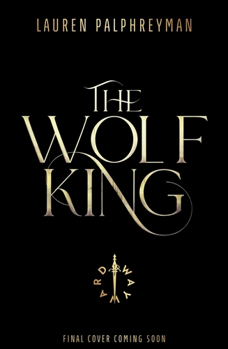 Book cover of The Wolf King by Lauren Palphreyman