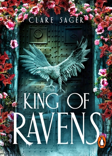 Book cover of King of Ravens by Clare Sager