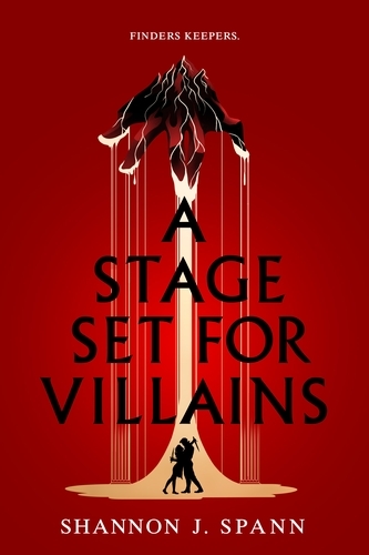 Book cover of A Stage Set  for Villains by Shannon J. Spann