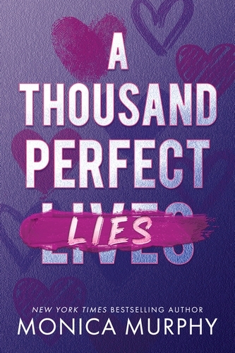Book cover of A Thousand Perfect Lies by Monica Murphy