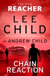 Book cover of Chain Reaction by Lee Child, Andrew Child