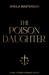 Book cover of The Poison Daughter by Sheila Masterson