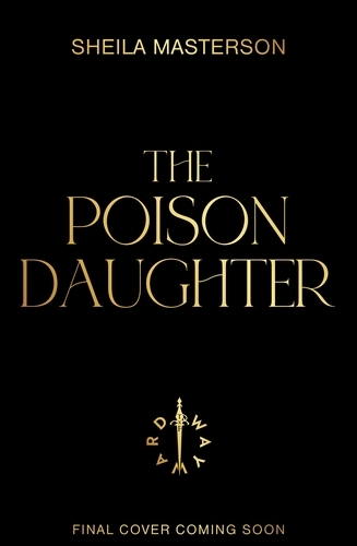 Book cover of The Poison Daughter by Sheila Masterson