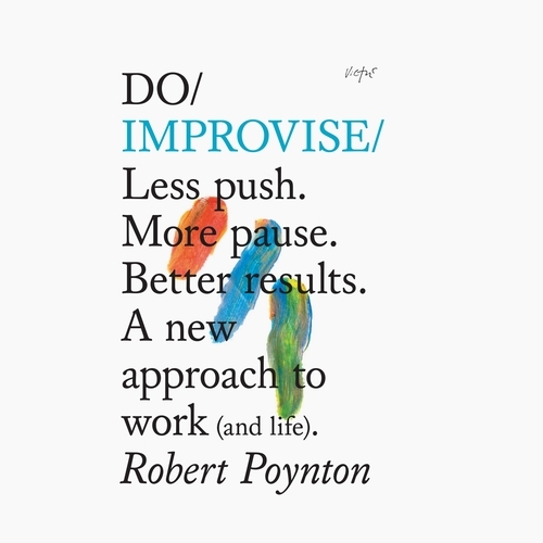 Book cover of Do Improvise by Robert Poynton