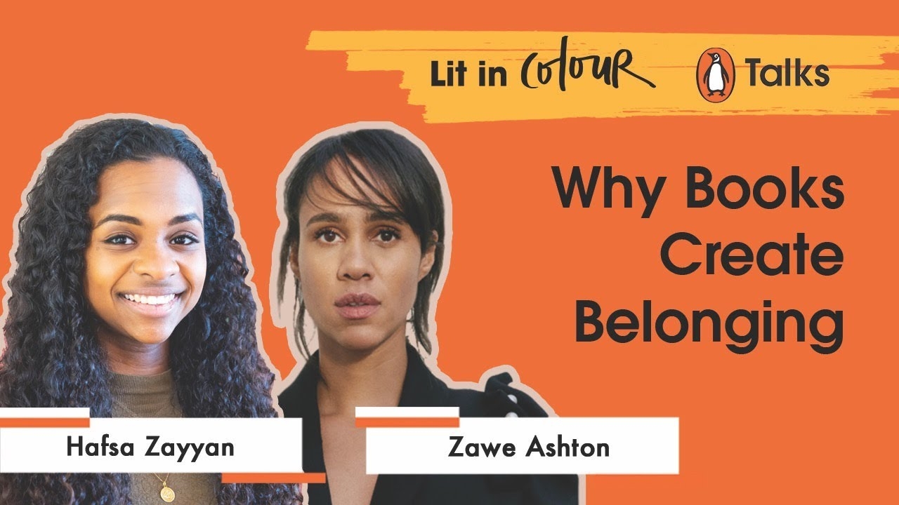 Why Books Create Belonging, with Hafsa Zayyan and Zawe Ashton: Lit in Colour x Penguin Talk