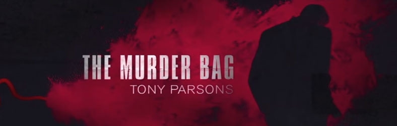 Tony Parsons on researching The Murder Bag