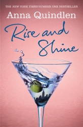 Book cover of Rise and Shine by Anna Quindlen