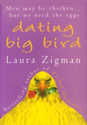 Book cover of Dating Big Bird by Laura Zigman