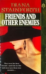 Book cover of Friends And Other Enemies by Diana Stainforth