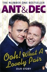 Book cover of Ooh! What a Lovely Pair by Ant McPartlin, Declan Donnelly