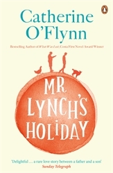 Book cover of Mr Lynch's Holiday by Catherine O'Flynn