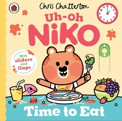 Book cover of Uh-Oh, Niko: Time to Eat! by Chris Chatterton