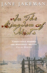 Book cover of In The Kingdom Of Mists by Jane Jakeman