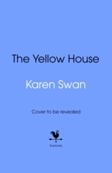 Book cover of The Yellow House by Karen Swan