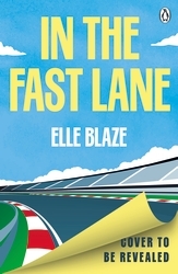 Book cover of In The Fast Lane by Elle Blaze