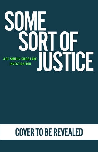 Book cover of #17 - Some Sort of Justice by Peter Grainger
