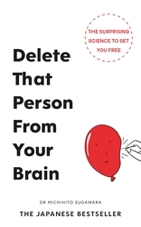 Book cover of Delete That Person From Your Brain by Michihito Sugawara