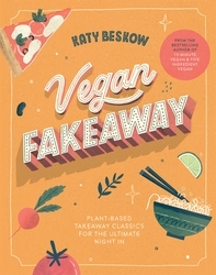 Book cover of Vegan Fakeaway by Katy Beskow