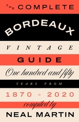Book cover of The Complete Bordeaux Vintage Guide by Neal Martin