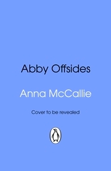 Book cover of Abby Offsides by Anna McCallie