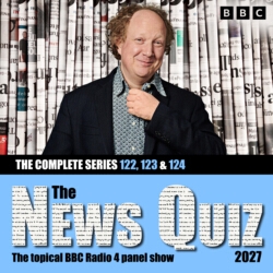 Book cover of The News Quiz 2027: The Complete Series 122, 123 and 124 by BBC Radio Comedy
