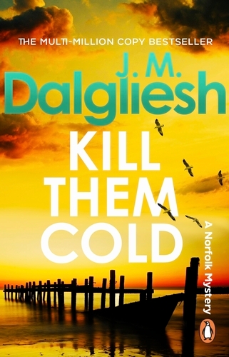 Book cover of #7 - Kill Them Cold by J M Dalgliesh