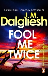 Book cover of Fool Me Twice by J M Dalgliesh