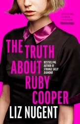 Book cover of The Truth About Ruby Cooper by Liz Nugent