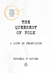 Book cover of The Queerest of Folk by Russell T Davies