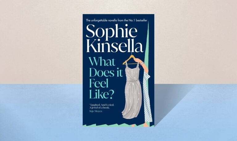 Extract from Sophie Kinsella's new book, What Does It Feel Like?