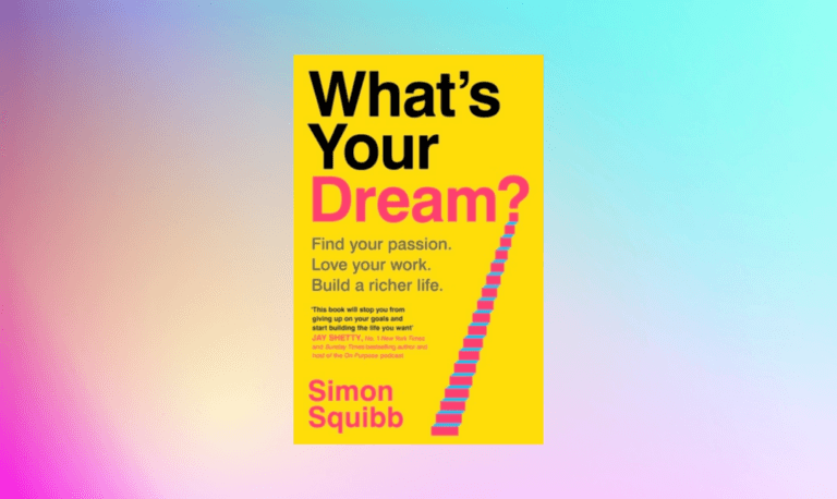 Book cover of What's Your Dream by Simon Squibb